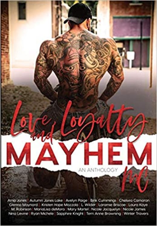 Love, Loyalty & Mayhem