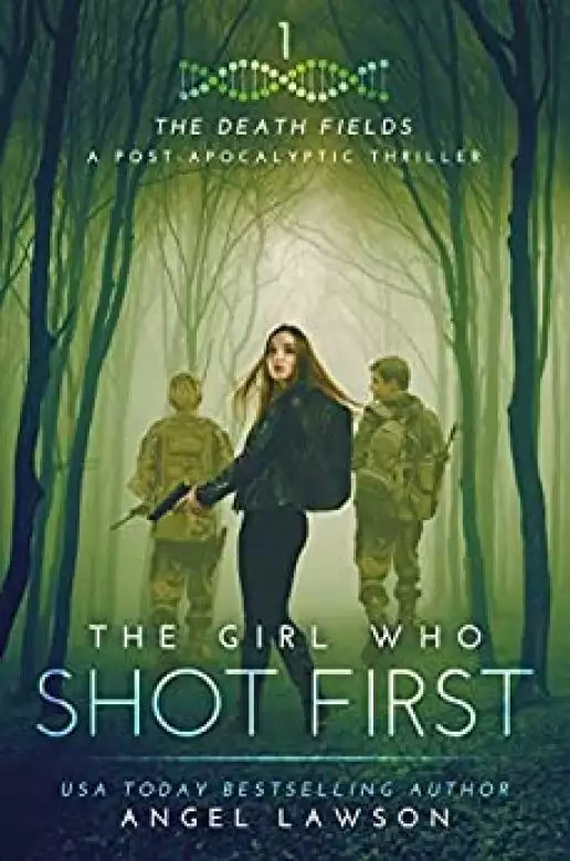 The Girl who Shot First