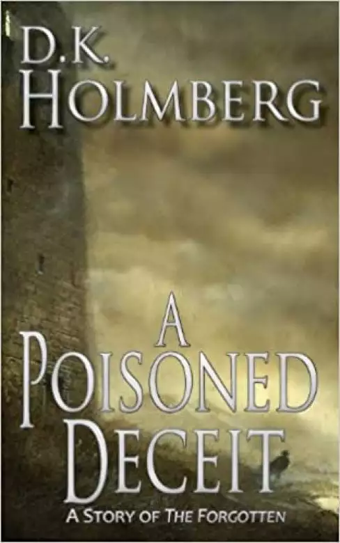 A Poisoned Deceit: A Story of the Forgotten