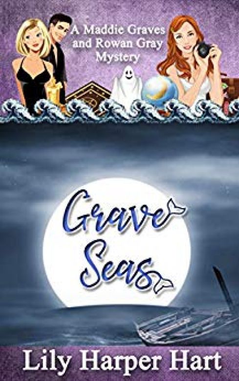 Grave Seas: A Maddie Graves and Rowan Gray Mystery