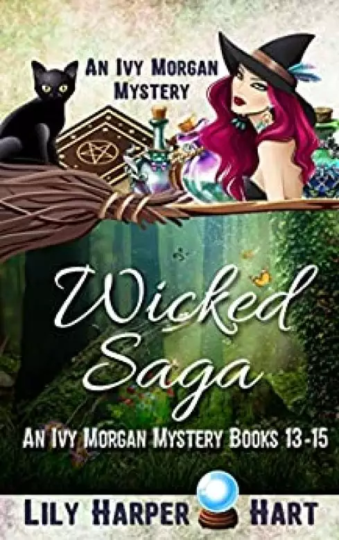 Wicked Saga: An Ivy Morgan Mystery Books 13-15