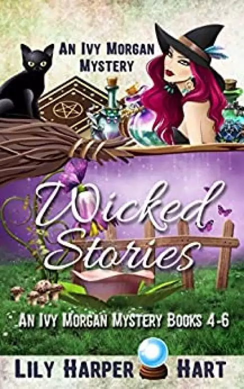 Wicked Stories: An Ivy Morgan Mystery Books 4-6