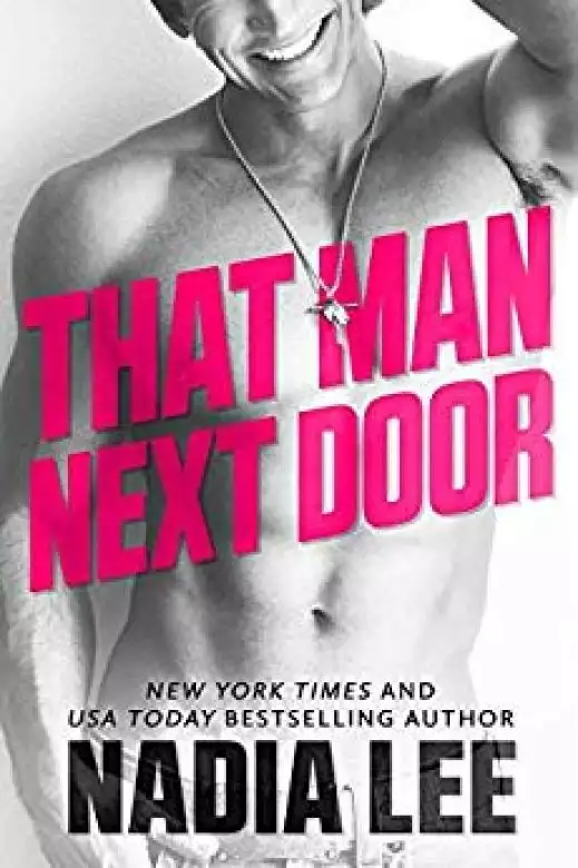 That Man Next Door: A Standalone Virgin & Lawyer Romantic Comedy