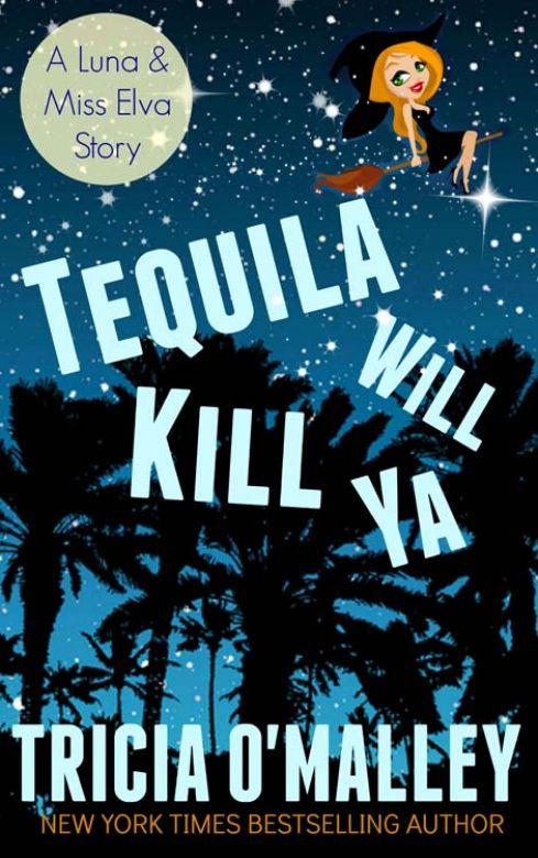 Tequila Will Kill Ya