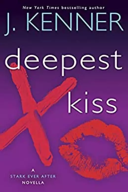 Deepest Kiss: A Stark Ever After Novella
