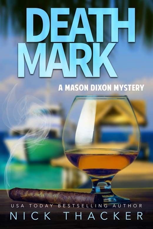 Death Mark: A Mason Dixon Tropical Adventure Thriller