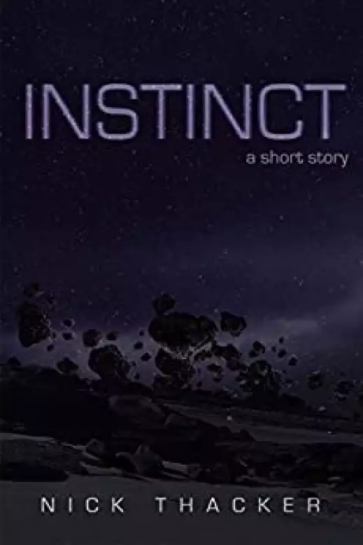 Instinct: A Science Fiction Short Story