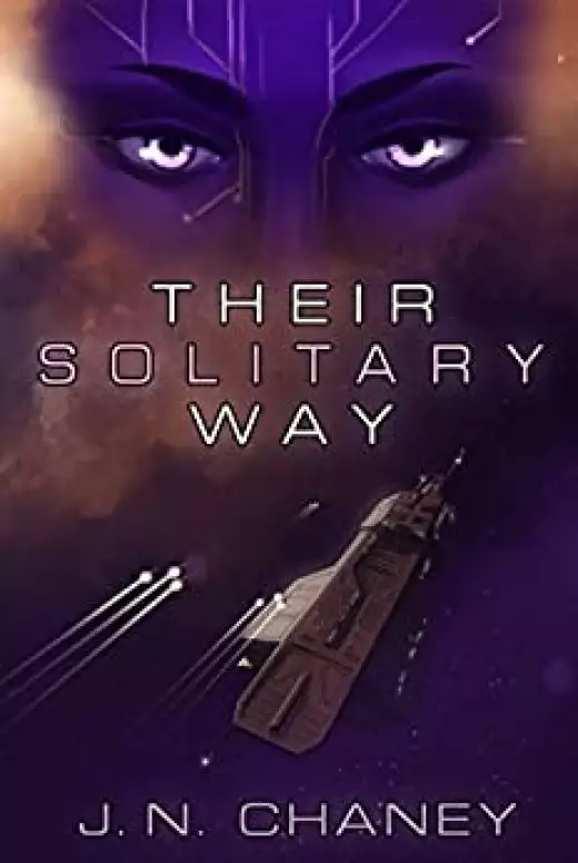Their Solitary Way: A Science Fiction Novel