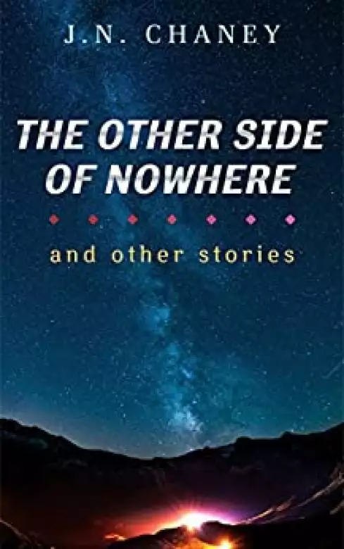 The Other Side of Nowhere: And Other Stories
