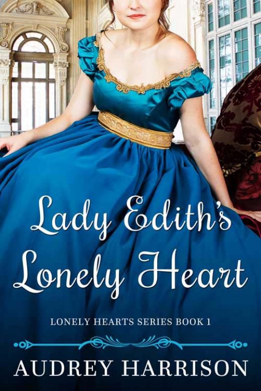 Lady Edith's Lonely Heart: A Regency Romance