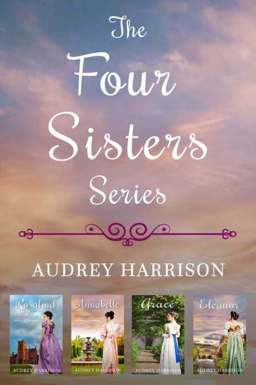The Four Sisters - a Regency Romance Compilation: The Four Sisters Books 1-4