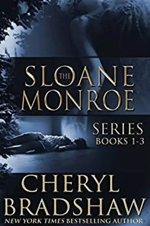 Sloane Monroe Series Set One: Books 1-3