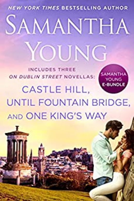 Samantha Young E-Bundle: Castle Hill, Until Fountain Bridge, One King's Way