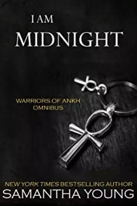 I Am Midnight (Warriors of Ankh Omnibus Edition)