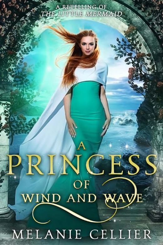 A Princess of Wind and Wave: A Retelling of The Little Mermaid