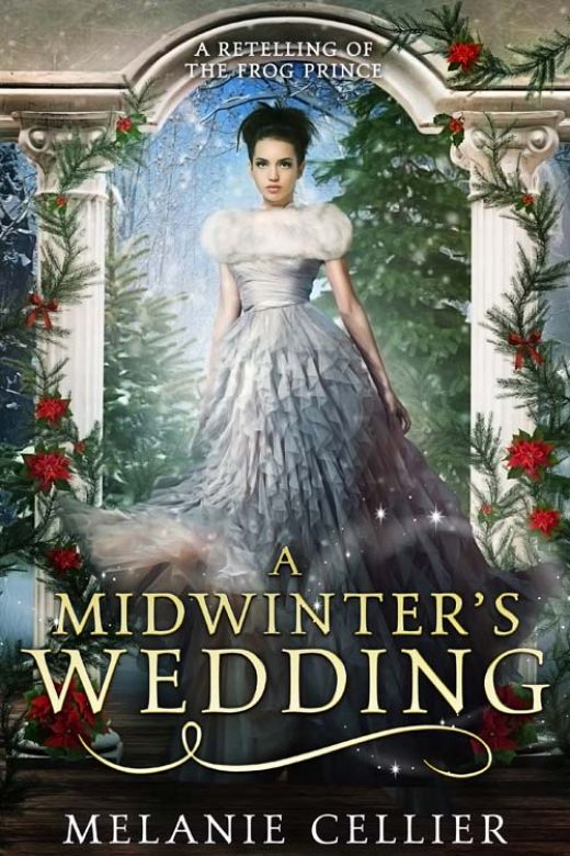 A Midwinter's Wedding: A Retelling of The Frog Prince (Book 3.5)