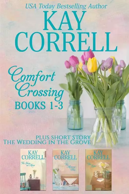 Comfort Crossing Boxed Set - Books 1, 2, 3: Plus Short Story The Wedding in the Grove