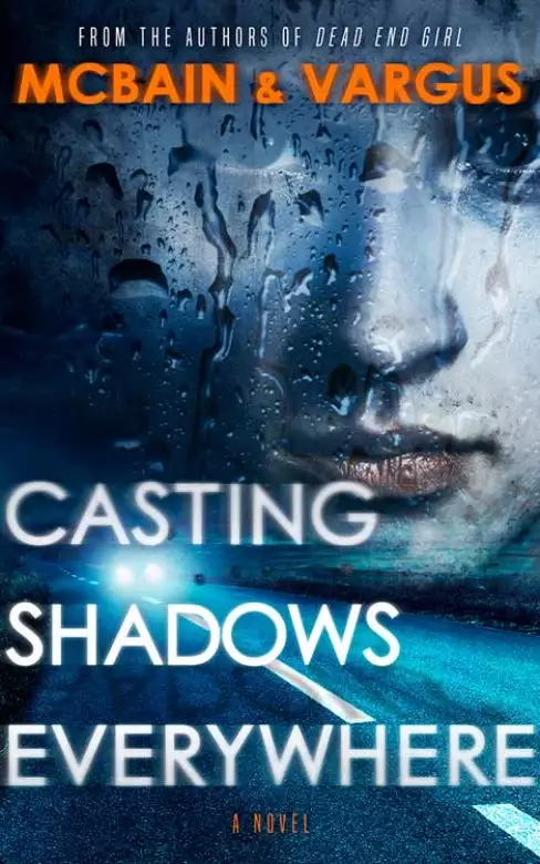 Casting Shadows Everywhere: A Dark Psychological Thriller