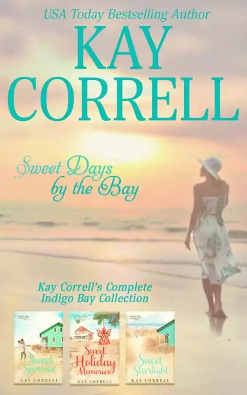 Sweet Days by the Bay: Kay Correll's Complete Indigo Bay Collection