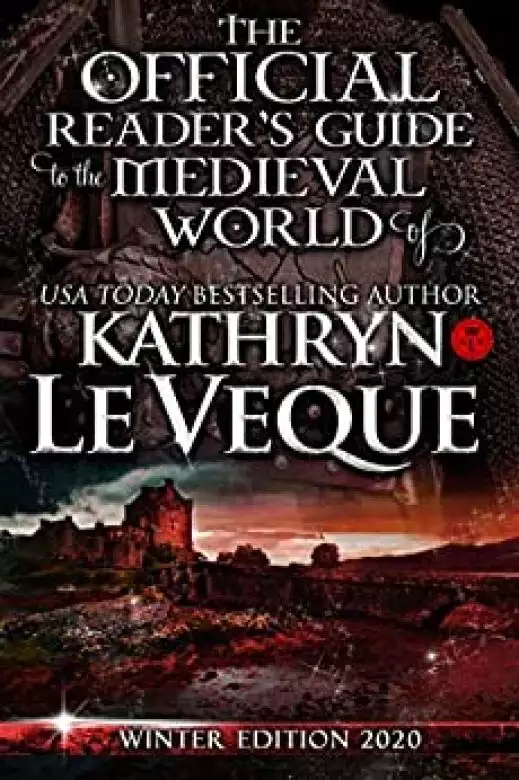 The Official Reader's Guide to the Medieval World of Kathryn Le Veque