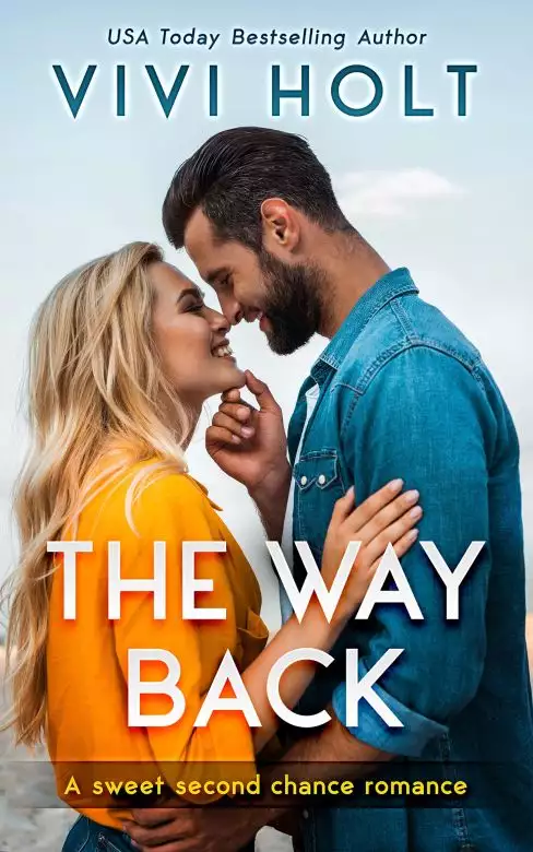 The Way Back: A Sweet Second Chance Romance