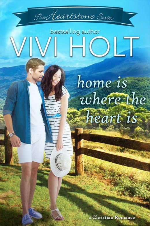 Home Is Where the Heart Is: A Christian Romance