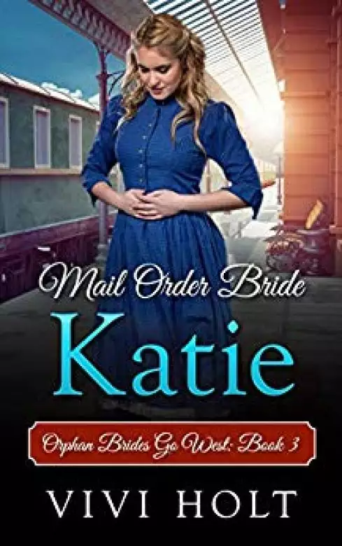 Mail Order Bride: Katie