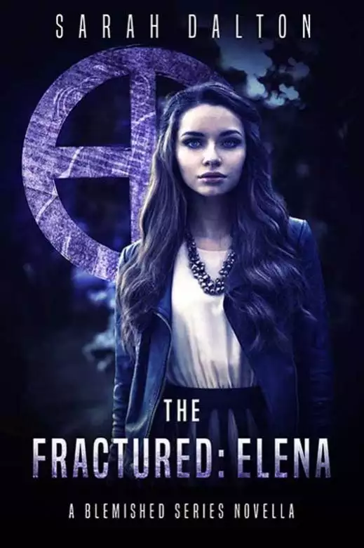 The Fractured: Elena: A Blemished Novella