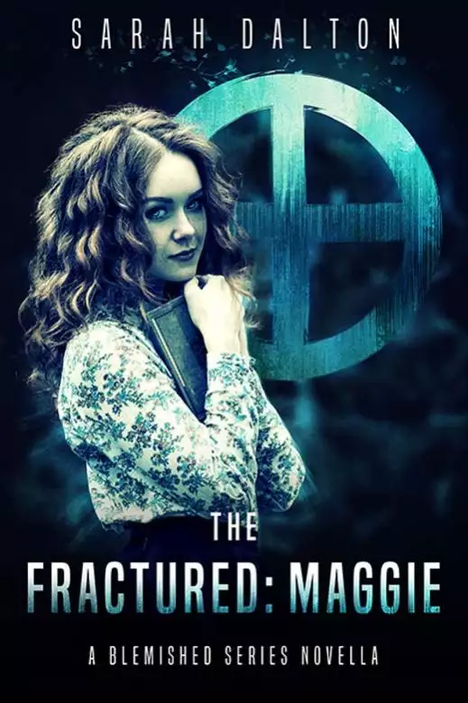 The Fractured: Maggie: A Blemished Novella  2