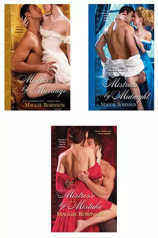 Maggie Robinson Bundle: Mistress by Marriage, Mistress by Midnight, & Mistress by Mistake