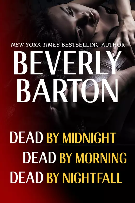 Beverly Barton Bundle: Dead By Midnight, Dead By Morning, & Dead by Nightfall