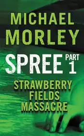 Spree: Strawberry Fields Massacre
