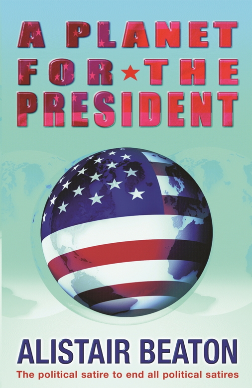 A Planet for the President