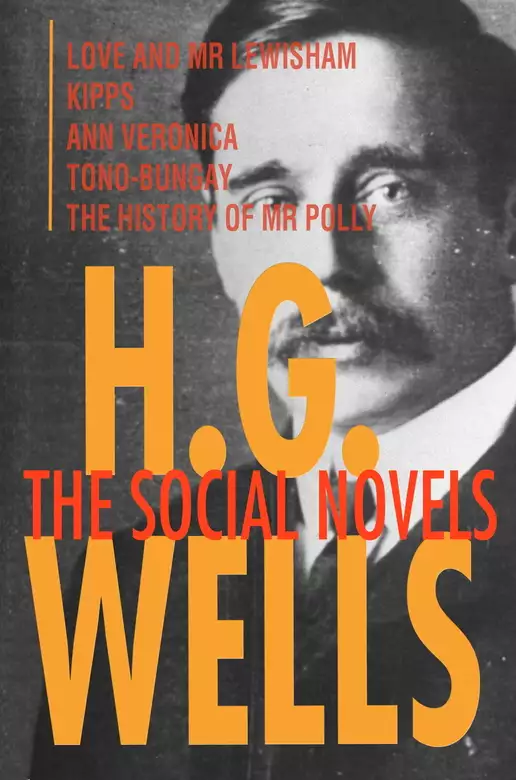 H. G. Wells: The Social Novels