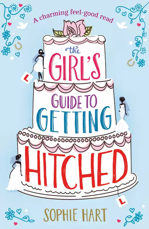 The Girl's Guide to Getting Hitched