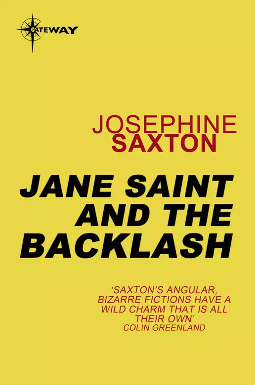 Jane Saint and the Backlash