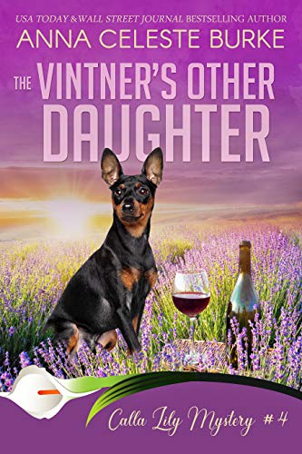 The Vintner's Other Daughter Calla Lily Mystery #4