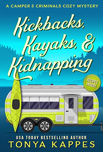 Kickbacks, Kayaks, and Kidnapping