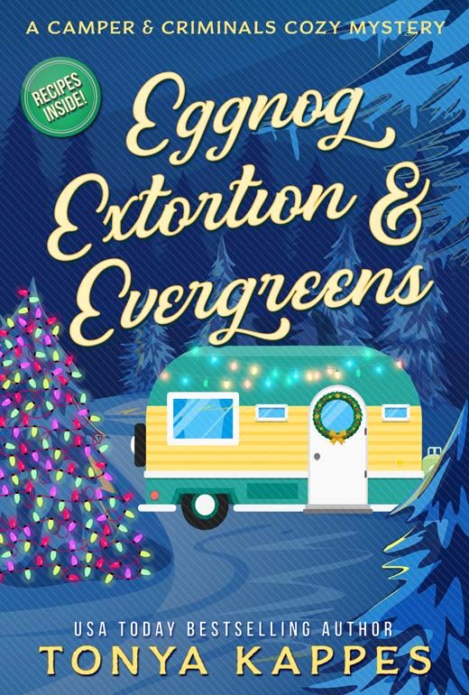 Eggnog, Extortion, and Evergreens