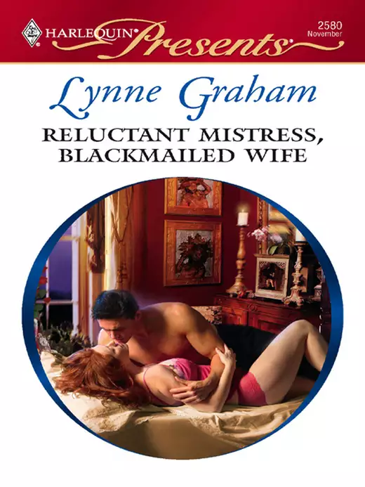 Reluctant Mistress, Blackmailed Wife