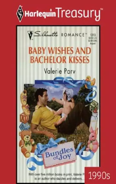 BABY WISHES AND BACHELOR KISSES