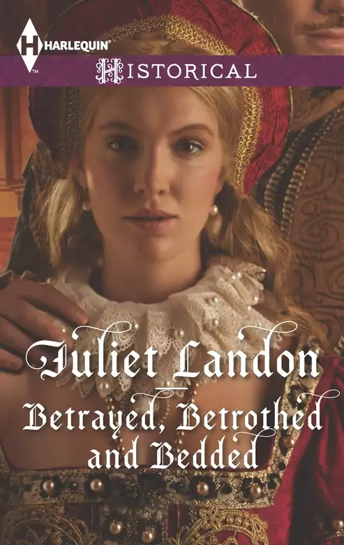 Betrayed, Betrothed and Bedded
