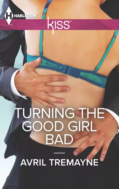 Turning the Good Girl Bad