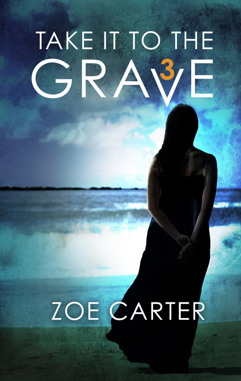 Part of the Take It to the Grave series by Zoe Carter