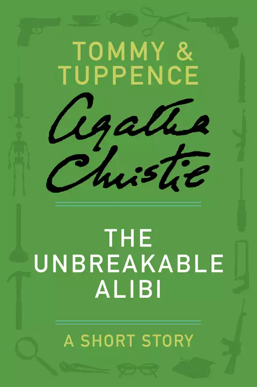 The Unbreakable Alibi