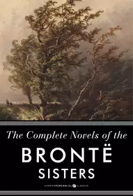 The Complete Novels Of The Bronte Sisters