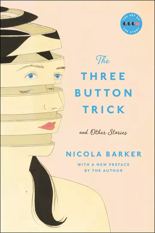 The Three Button Trick And Other Stories