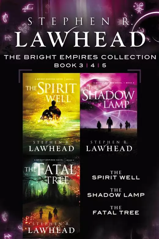 The Spirit Well, The Shadow Lamp, and The Fatal Tree