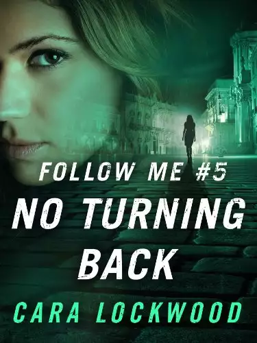 Follow Me #5: No Turning Back