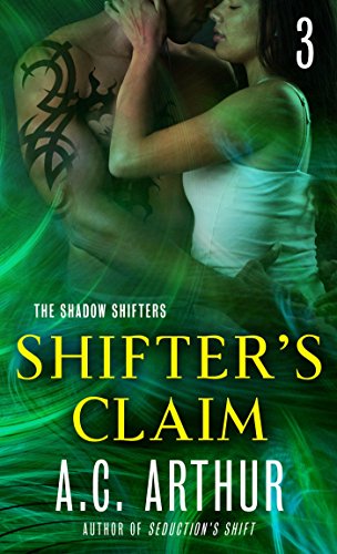 Shifter's Claim Part III